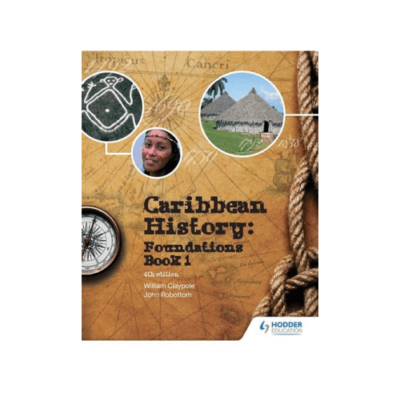 Caribbean History: Foundations – Book 1