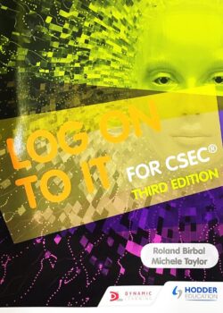 Log on to IT for CSEC – Third Edition