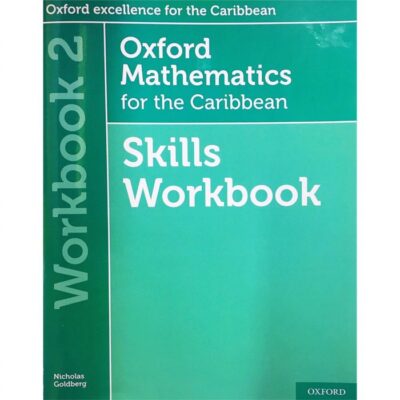 Oxford Mathematics for the Caribbean Skills Workbook – Workbook 2