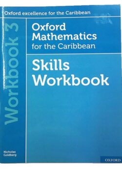 Oxford Mathematics for the Caribbean Skills Workbook – Workbook 3