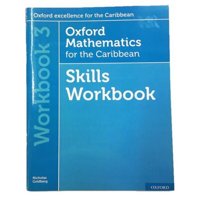 Oxford Mathematics for the Caribbean Skills Workbook – Workbook 3