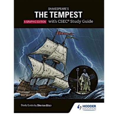 Shakespeare’s The Tempest with CSEC Study Guide (A Graphic Edition)